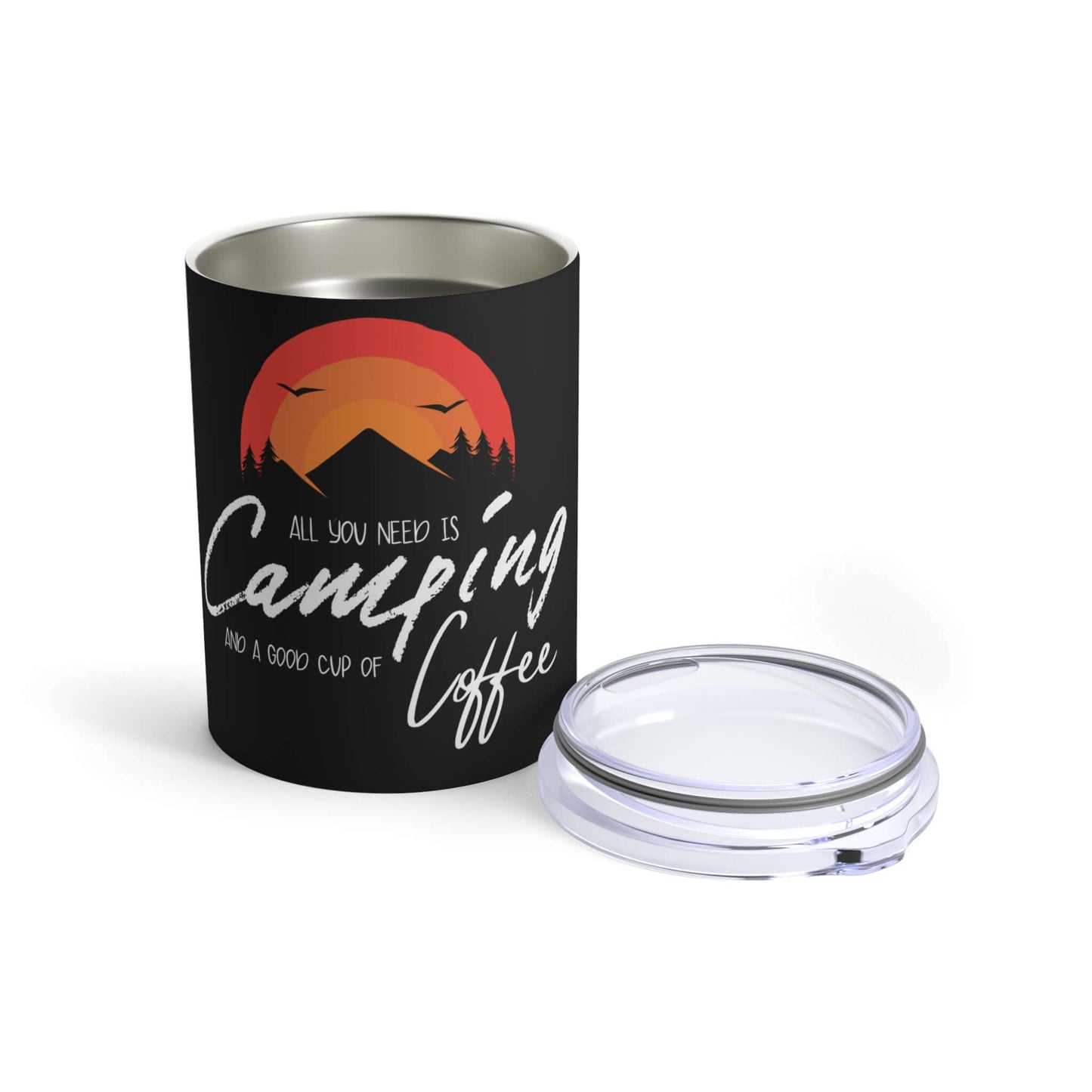 All You Need Is Camping and Coffee 10 oz Insulated Tumbler without lid
