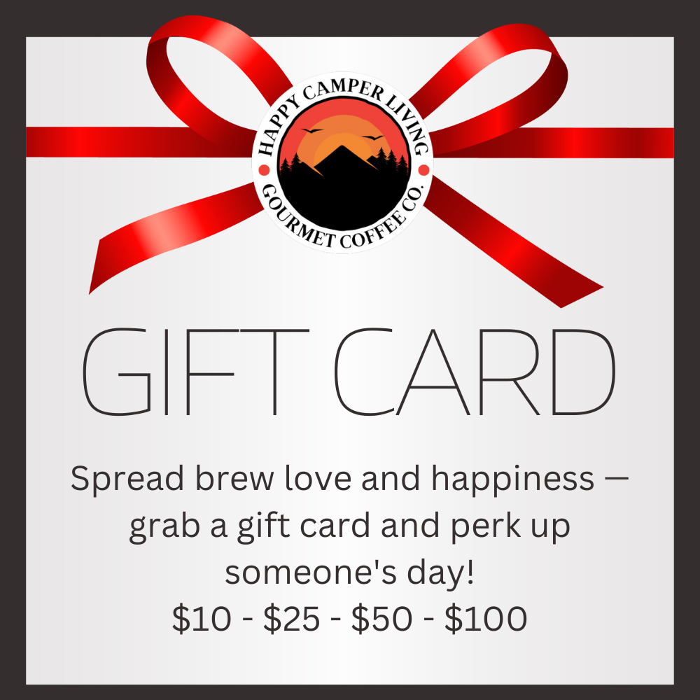 Happy Camper Living Gourmet Coffee Co Gift Card